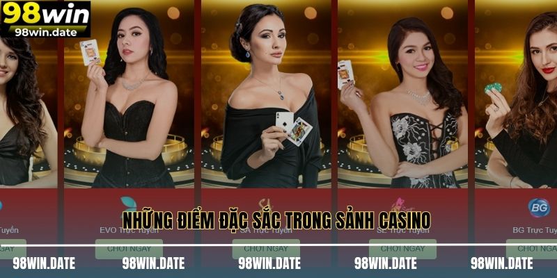 Những điểm đặc sắc trong sảnh casino 