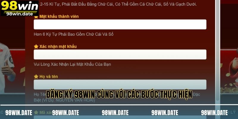 Đăng ký 98WIN cùng với các bước thực hiện