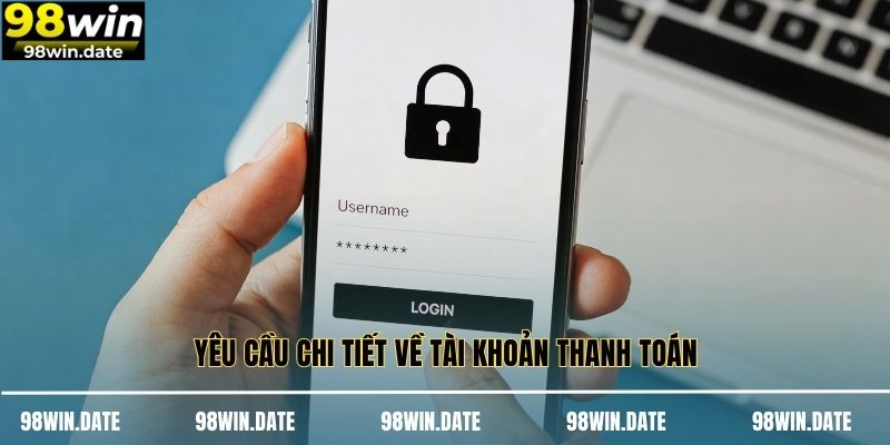 Yêu cầu chi tiết về tài khoản thanh toán