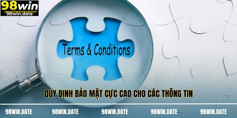 Quy định bảo mật cực cao cho các thông tin Quy định bảo mật cực cao cho các thông tin
